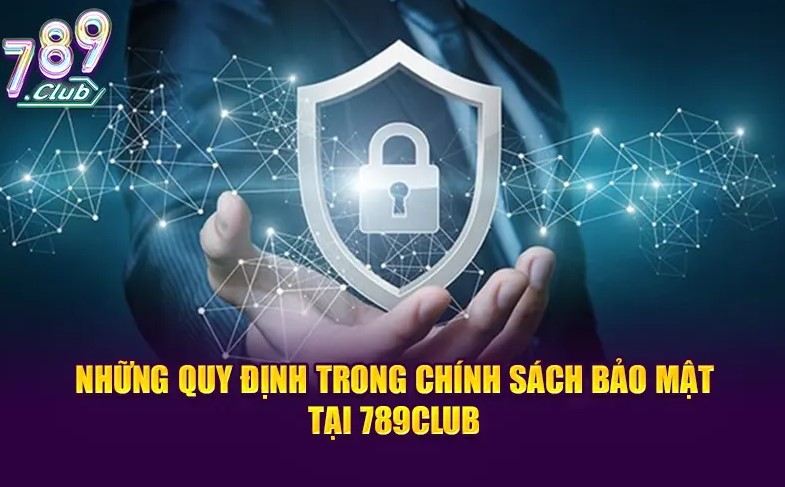 Chính Sách Bảo Mật 789Club 3 Chính sách bảo mật 789Club ngăn chặn gian lận tại nhà cái hàng đầu