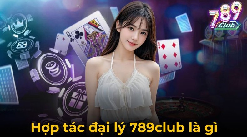 Đại Lý 789Club 3 Phát thưởng uy tín và minh bạch trước ngày 10 hàng tháng