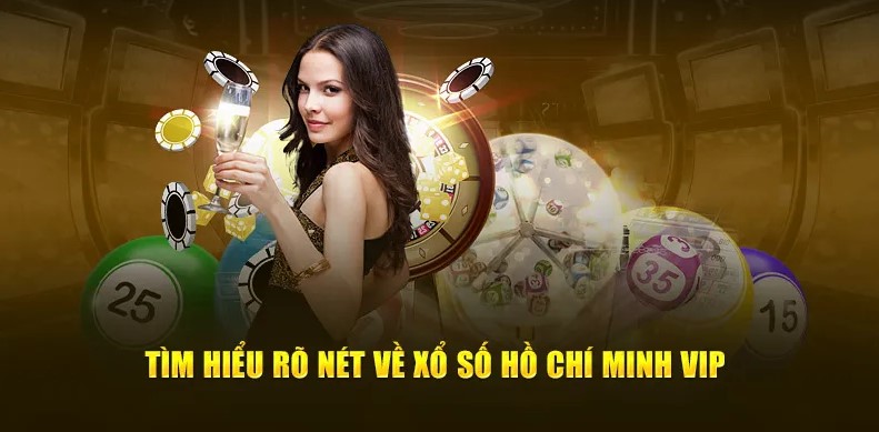Hồ Chí Minh Vip 789Club - Trải Nghiệm Xổ Số Online Đỉnh Cao 3 Sảnh cược đài Hồ Chí Minh dành cho người chơi Vip
